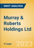 Murray & Roberts Holdings Ltd (MUR) - Financial and Strategic SWOT Analysis Review- Product Image