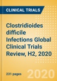 Clostridioides difficile Infections Global Clinical Trials Review, H2, 2020- Product Image