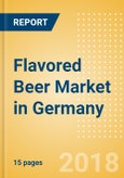 Flavored Beer (Beer & Cider) Market in Germany - Outlook to 2022: Market Size, Growth and Forecast Analytics- Product Image