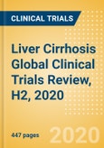 Liver Cirrhosis Global Clinical Trials Review, H2, 2020- Product Image