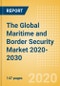 The Global Maritime and Border Security Market 2020-2030 - Product Thumbnail Image