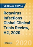 Rotavirus Infections Global Clinical Trials Review, H2, 2020- Product Image