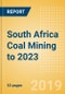 South Africa Coal Mining to 2023 - Product Thumbnail Image