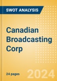 Canadian Broadcasting Corp - Strategic SWOT Analysis Review- Product Image