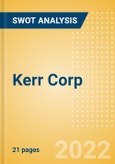 Kerr Corp - Strategic SWOT Analysis Review- Product Image