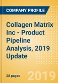 Collagen Matrix Inc - Product Pipeline Analysis, 2019 Update- Product Image