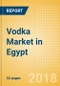 Vodka (Spirits) Market in Egypt - Outlook to 2022: Market Size, Growth and Forecast Analytics - Product Thumbnail Image