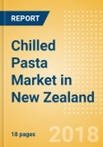 Chilled Pasta (Pasta & Noodles) Market in New Zealand - Outlook to 2022: Market Size, Growth and Forecast Analytics- Product Image
