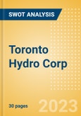 Toronto Hydro Corp - Strategic SWOT Analysis Review- Product Image