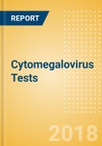 Cytomegalovirus (CMV) Tests (In Vitro Diagnostics) - Global Market Analysis and Forecast Model- Product Image