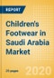 Children's Footwear in Saudi Arabia - Sector Overview, Brand Shares, Market Size and Forecast to 2024 (adjusted for COVID-19 impact) - Product Thumbnail Image