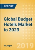 Global Budget Hotels Market to 2023: Market data and insights on the global luxury hotels industry- Product Image