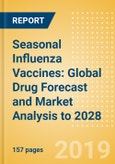 Seasonal Influenza Vaccines: Global Drug Forecast and Market Analysis to 2028- Product Image