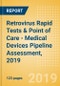 Retrovirus Rapid Tests & Point of Care (POC) - Medical Devices Pipeline Assessment, 2019 - Product Thumbnail Image
