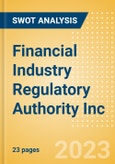 Financial Industry Regulatory Authority Inc - Strategic SWOT Analysis Review- Product Image