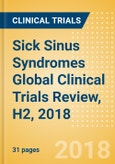 Sick Sinus Syndromes Global Clinical Trials Review, H2, 2018- Product Image