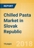Chilled Pasta (Pasta & Noodles) Market in Slovak Republic - Outlook to 2022: Market Size, Growth and Forecast Analytics- Product Image