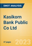 Kasikorn Bank Public Co Ltd (KBANK) - Financial and Strategic SWOT Analysis Review- Product Image