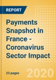 Payments Snapshot in France - Coronavirus (COVID-19) Sector Impact- Product Image