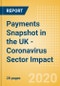 Payments Snapshot in the UK - Coronavirus (COVID-19) Sector Impact - Product Thumbnail Image