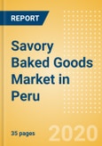 Savory Baked Goods (Savory and Deli Foods) Market in Peru - Outlook to 2024; Market Size, Growth and Forecast Analytics (updated with COVID-19 Impact)- Product Image