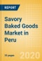 Savory Baked Goods (Savory and Deli Foods) Market in Peru - Outlook to 2024; Market Size, Growth and Forecast Analytics (updated with COVID-19 Impact) - Product Thumbnail Image