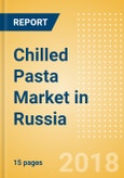 Chilled Pasta (Pasta & Noodles) Market in Russia - Outlook to 2022: Market Size, Growth and Forecast Analytics- Product Image