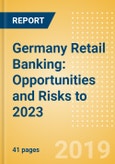 Germany Retail Banking: Opportunities and Risks to 2023- Product Image