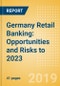 Germany Retail Banking: Opportunities and Risks to 2023 - Product Thumbnail Image
