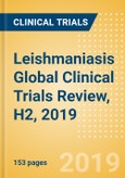 Leishmaniasis (Kala-Azar) Global Clinical Trials Review, H2, 2019- Product Image