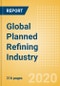 Global Planned Refining Industry Outlook to 2024 - Capacity and Capital Expenditure Outlook with Details of All Planned Refineries - Product Thumbnail Image