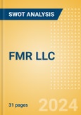 FMR LLC - Strategic SWOT Analysis Review- Product Image