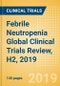 Febrile Neutropenia Global Clinical Trials Review, H2, 2019 - Product Thumbnail Image