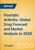Psoriatic Arthritis: Global Drug Forecast and Market Analysis to 2028- Product Image