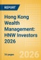 Hong Kong (China SAR) Wealth Management: HNW Investors 2026 - Product Thumbnail Image