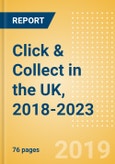 Click & Collect in the UK, 2018-2023- Product Image