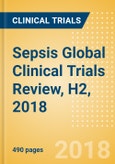 Sepsis Global Clinical Trials Review, H2, 2018- Product Image