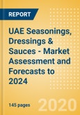 UAE Seasonings, Dressings & Sauces - Market Assessment and Forecasts to 2024- Product Image