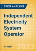 Independent Electricity System Operator - Strategic SWOT Analysis Review- Product Image