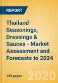 Thailand Seasonings, Dressings & Sauces - Market Assessment and Forecasts to 2024- Product Image
