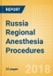 Russia Regional Anesthesia Procedures Outlook to 2025 - Product Thumbnail Image