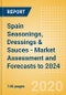 Spain Seasonings, Dressings & Sauces - Market Assessment and Forecasts to 2024 - Product Thumbnail Image