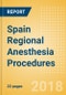 Spain Regional Anesthesia Procedures Outlook to 2025 - Product Thumbnail Image