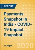 Payments Snapshot in India - COVID-19 Impact Snapshot- Product Image