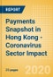 Payments Snapshot in Hong Kong - Coronavirus (COVID-19) Sector Impact - Product Thumbnail Image