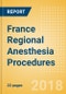 France Regional Anesthesia Procedures Outlook to 2025 - Product Thumbnail Image