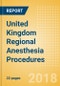 United Kingdom Regional Anesthesia Procedures Outlook to 2025 - Product Thumbnail Image
