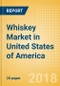 Whiskey (Spirits) Market in United States of America - Outlook to 2022: Market Size, Growth and Forecast Analytics - Product Thumbnail Image