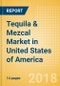 Tequila & Mezcal (Spirits) Market in United States of America - Outlook to 2022: Market Size, Growth and Forecast Analytics - Product Thumbnail Image