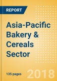 Opportunities in the Asia-Pacific Bakery & Cereals Sector: Analysis of Opportunities Offered by High-Growth Economies- Product Image